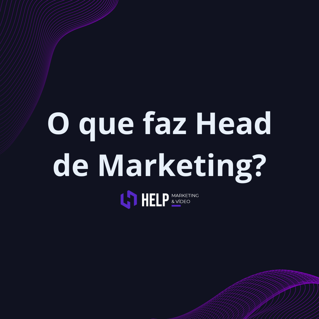 Head de marketing : O que esse profissional faz?