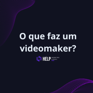 O que faz um videomaker?