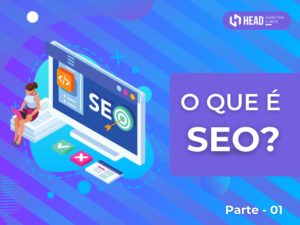 O que é SEO Parte 